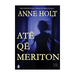 Ate qe meriton, Anne Holt