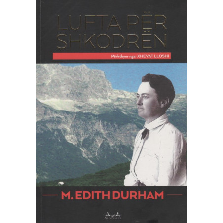 Lufta per Shkodren, M. Edith Durham