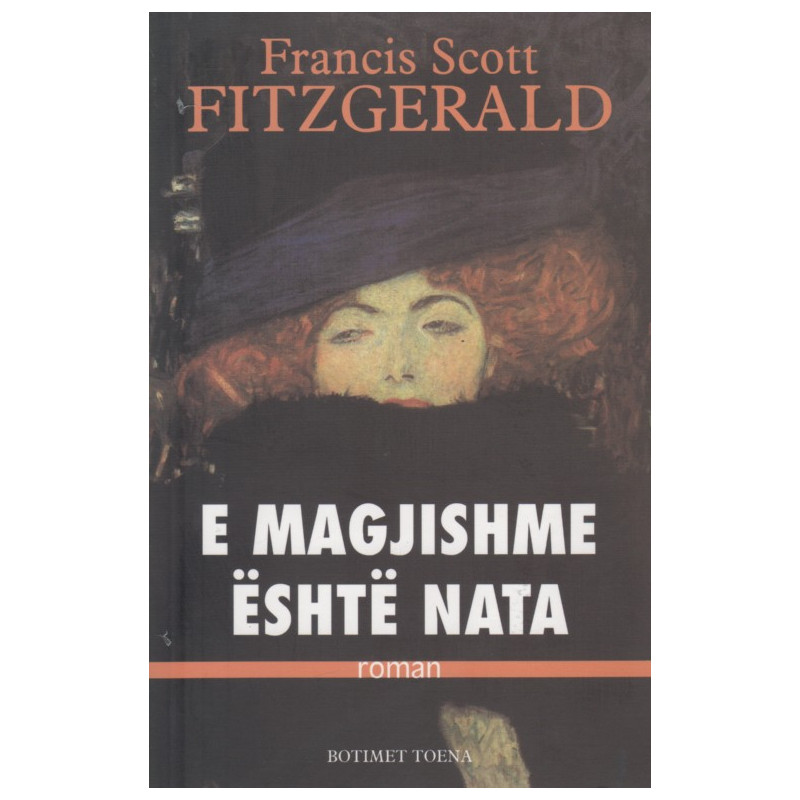 E magjishme eshte nata, Francis Scot Fitzgerald