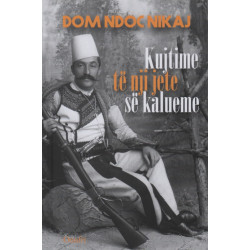 Kujtime te nji jete se kalueme, Dom Ndoc Nikaj