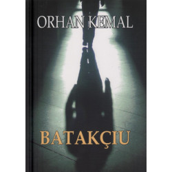 Batakciu, Orhan Kemal