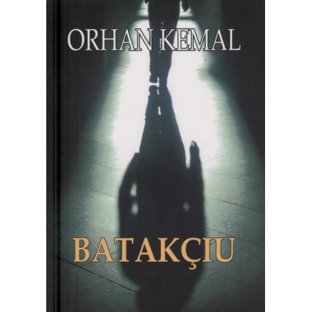 Batakciu, Orhan Kemal