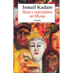 Stine e merzitshme ne Olymp, Ismail Kadare