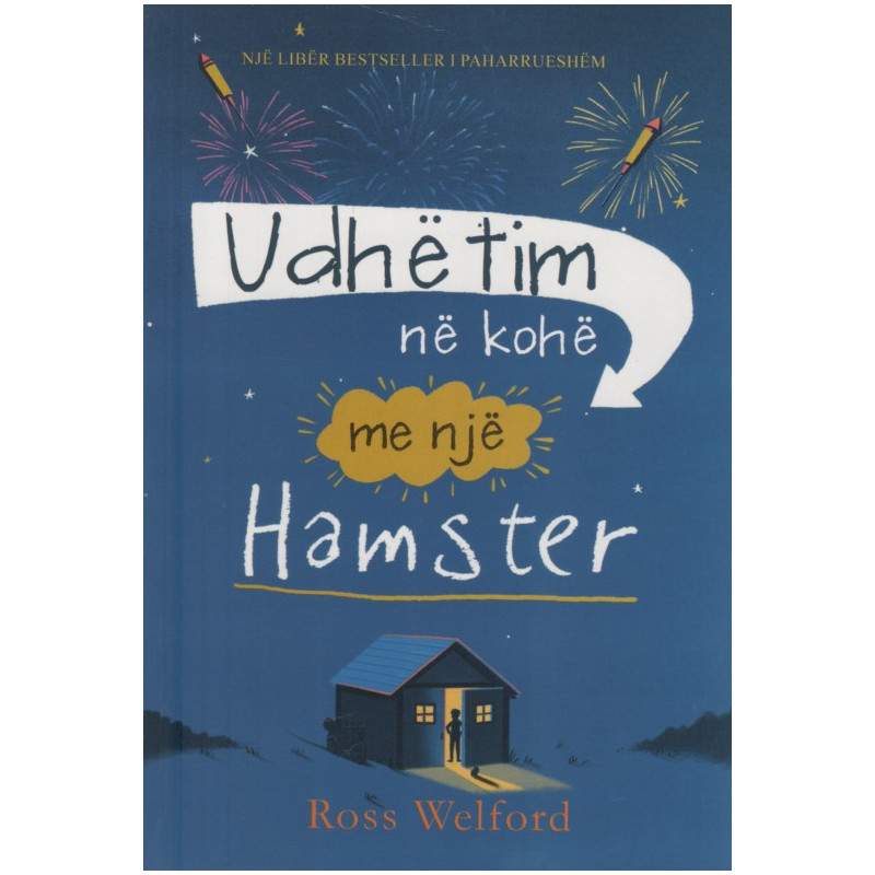 Udhetim ne kohe me nje hamster, Ross Welford Udhetim ne kohe me nje hamster, Ross Welford