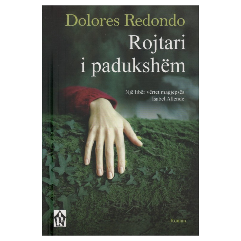 Rojtari i padukshem, Dolores Redondo Rojtari i padukshem, Dolores Redondo