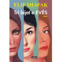 Tri bijat e Evës, Elif Shafak