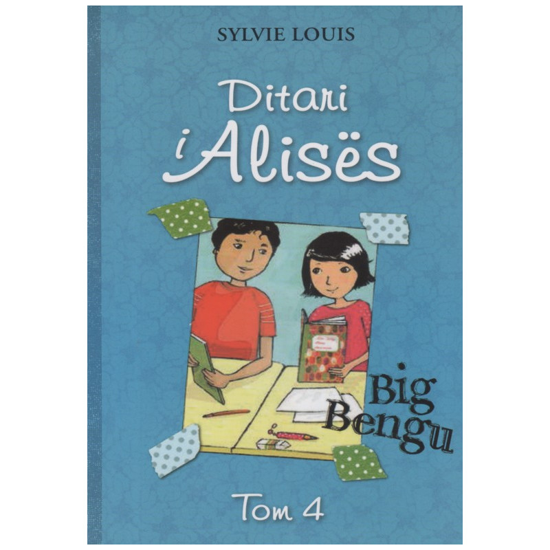 Ditari i Alises, Big Bengu, Sylvie Louis, vol. 4