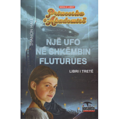 Princesha e Akademise, Nje UFO ne shkembin fluturues, Shanon Hale, libri i trete