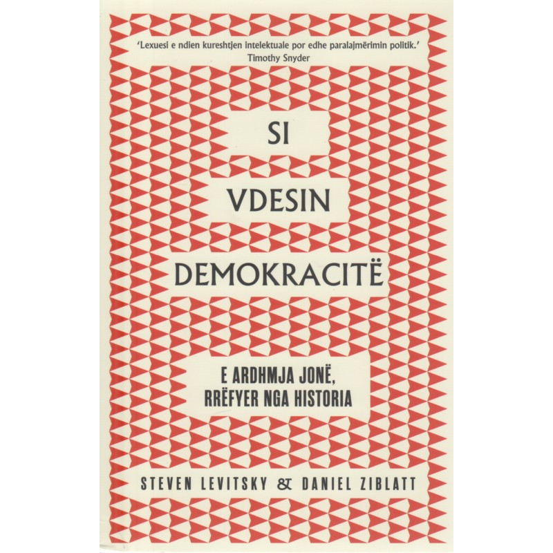 Si vdesin demokracite, Steven Levitsky, Daniel Ziblatt