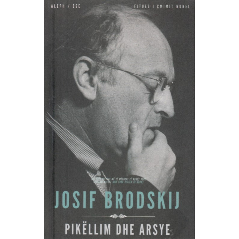 Pikellim dhe arsye, Josif Brodskij