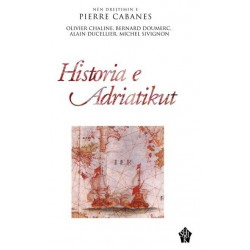 Historia e Adriatikut, Pierre Cabanes, Olivier Chaline, Bernard Doumerc, Alain Ducellier, Michel Sivignon