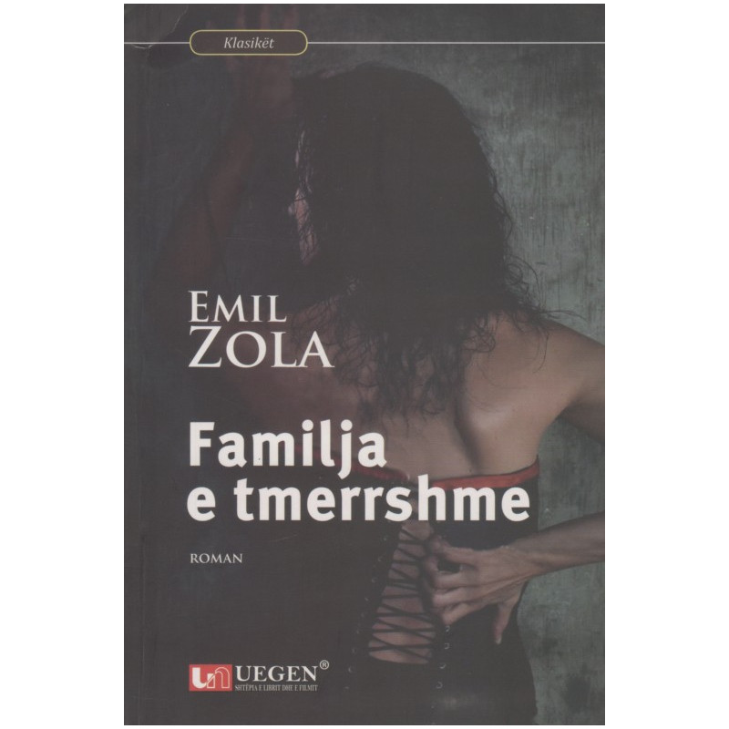Familja e tmerrshme, Emil Zola
