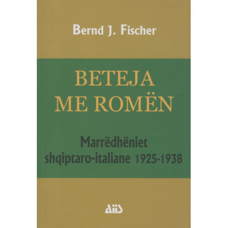 Beteja me Romen, Bernd J. Fischer