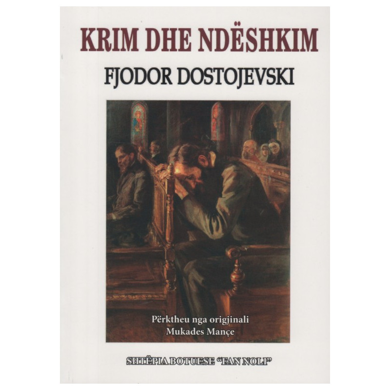 Krim dhe ndeshkim, Fjodor Dostojevski