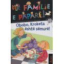 Një familje e paparë, Obobo, Kroketa është sëmurë, libri 19