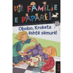 Nje familje e papare, Obobo, Kroketa eshte semure, Christine Sagnier, Caroline Hesnard, libri 19