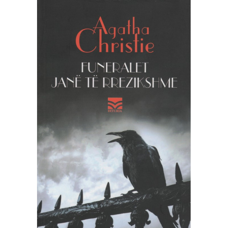 Funeralet jane te rrezikshme, Agatha Christie Funeralet jane te rrezikshme, Agatha Christie