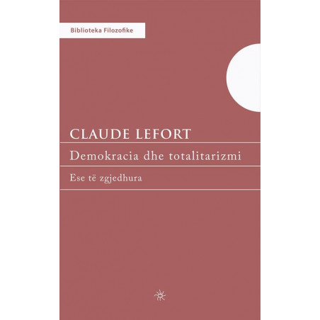 Demokracia dhe totalitarizmi, Claude Lefort