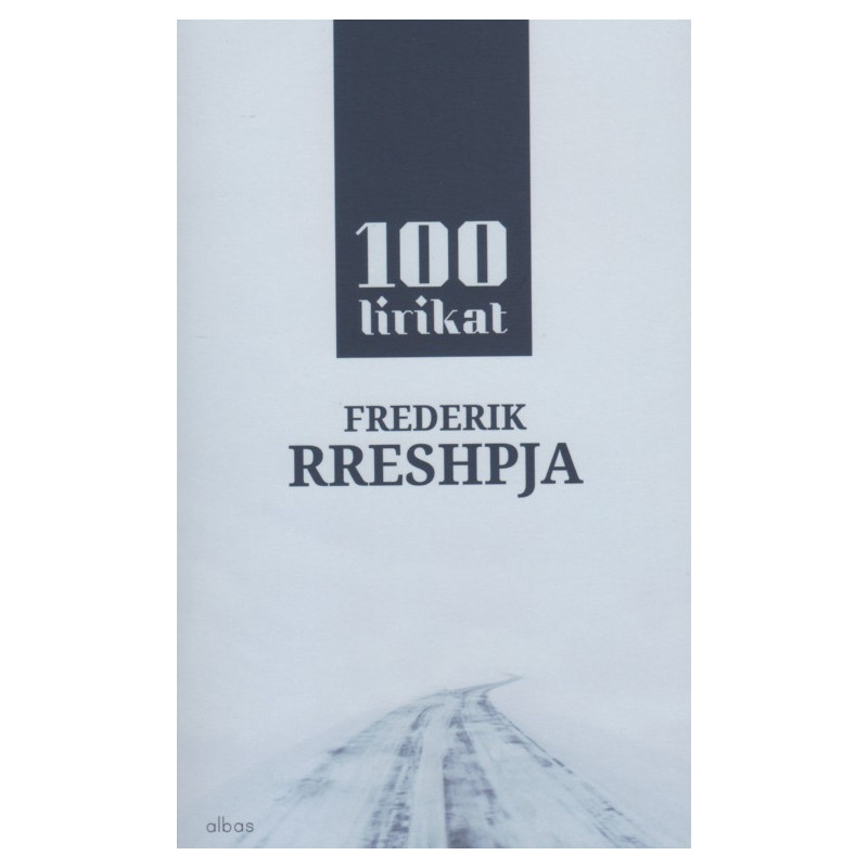 100 lirikat, Frederik Rreshpja