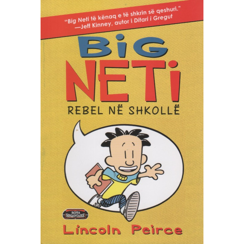 Big Neti, rebel ne shkolle, Lincoln Peirce, libri i pare Big Neti, rebel ne shkolle, Lincoln Peirce, libri i pare
