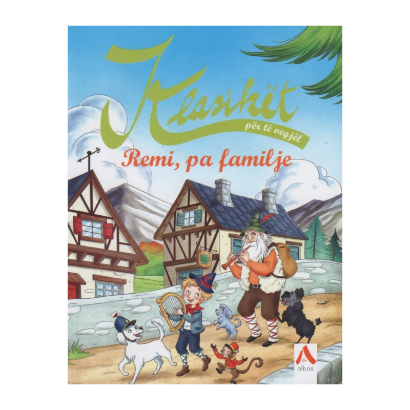 Remi, pa familje, Hektor Malot, pershtatur per femije Remi, pa familje, Hektor Malot, pershtatur per femije