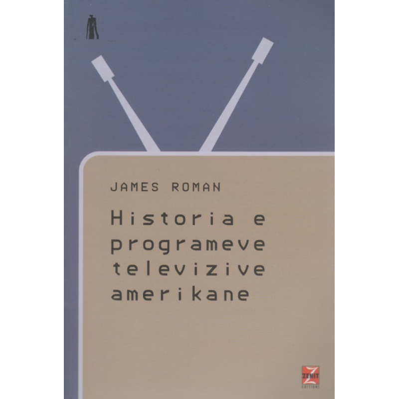 Historia e programeve televizive amerikane, James Roman Historia e programeve televizive amerikane, James Roman