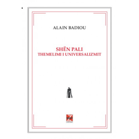 Shen Pali, themelimi i universalizmit, Alain Badiou