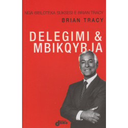 Delegimi & mbikqyrja, Brian Tracy