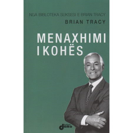 Menaxhimi i kohes, Brian Tracy