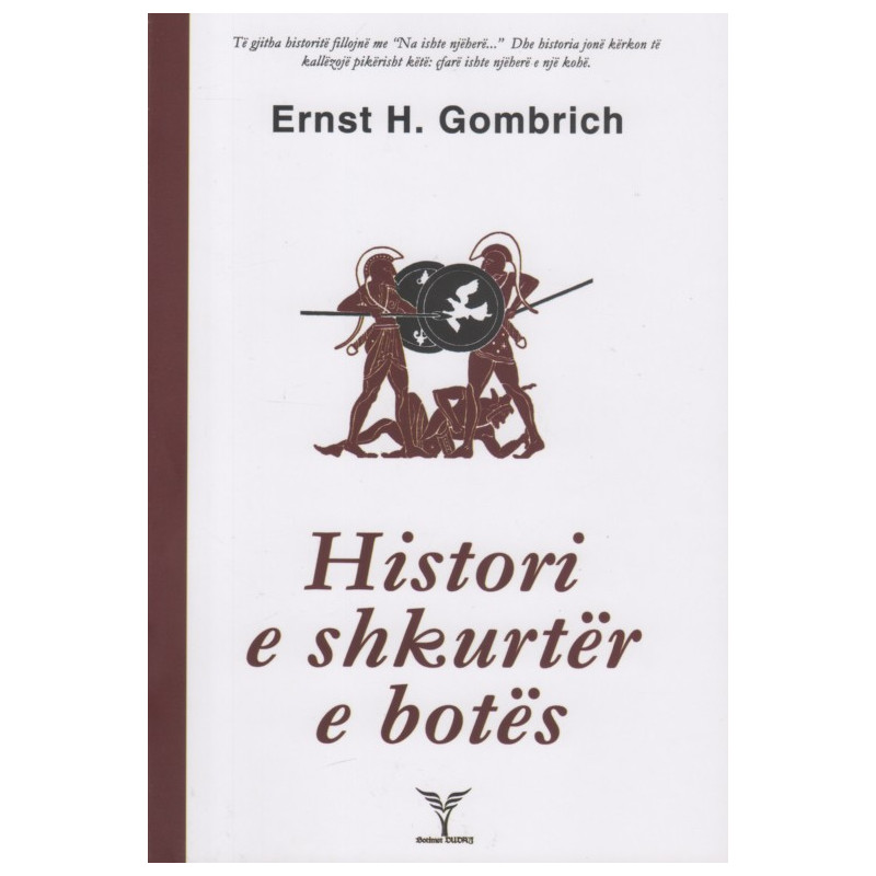Histori e shkurter e botes, Ernst H. Gombrich Histori e shkurter e botes, Ernst H. Gombrich
