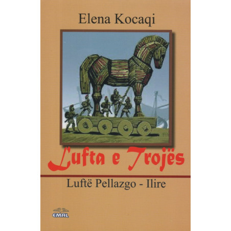 Lufta e Trojes, lufte pellazgo - ilire, Elena Kocaqi