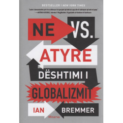 Ne kunder atyre, deshtimi i globalizmit, Ian Bremmer