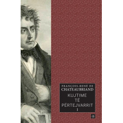 Kujtime te pertejvarrit, Francois-Rene de Chateaubriand, vol. 1