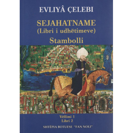 Sejahatname (Libri i udhetimeve), Stambolli, vol. 1, libri 2, Evliya Celebi