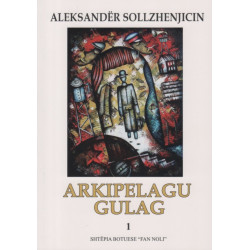 Arkipelagu Gulag, Aleksandër Sollzhenjicin, vol. 1