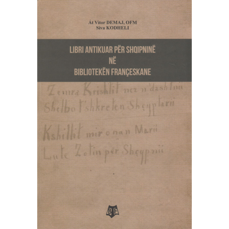 Libri antikuar per Shqiperine ne biblioteken françeskane, At Viktor Demaj, OFM, Siva Kodheli