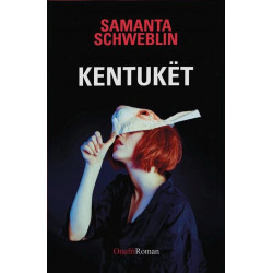 Kentukët, Samanta Schweblin