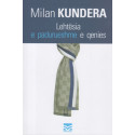 Lehtësia e padurueshme e qenies, Milan Kundera