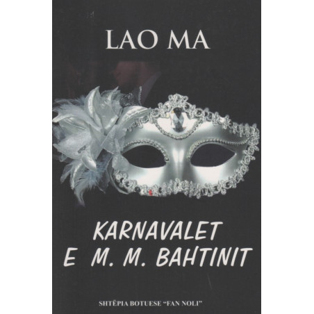 Karnavalet e M. M. Bahtinit, Lao Ma