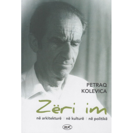 Zëri im, Petraq Kolevica