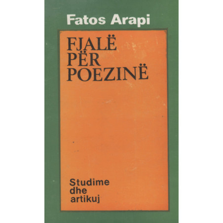 Fjae per poezine, Fatos Arapi