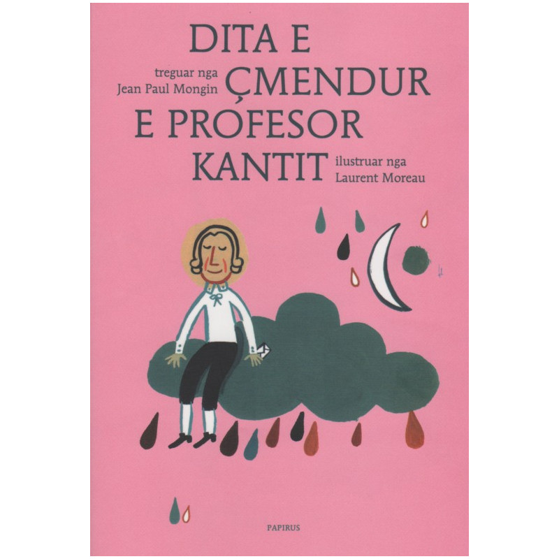 Dita e çmendur e profesor Kantit, Jean Paul Mongin Dita e çmendur e profesor Kantit, Jean Paul Mongin