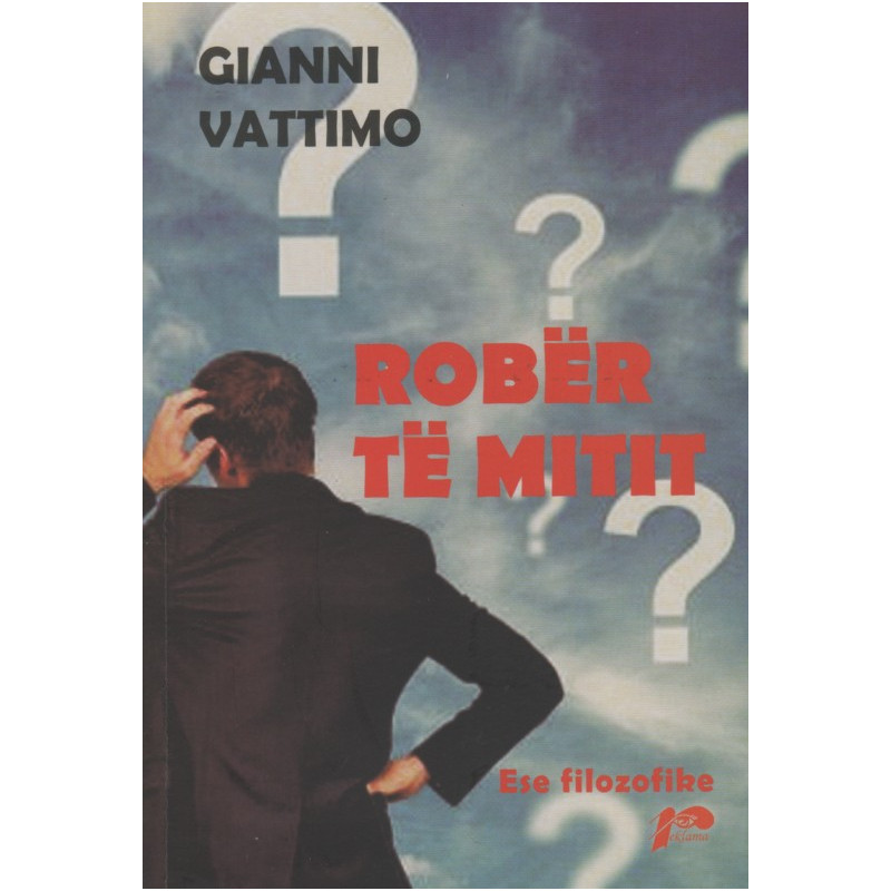 Robër të mitit, Gianni Vattimo Robër të mitit, Gianni Vattimo