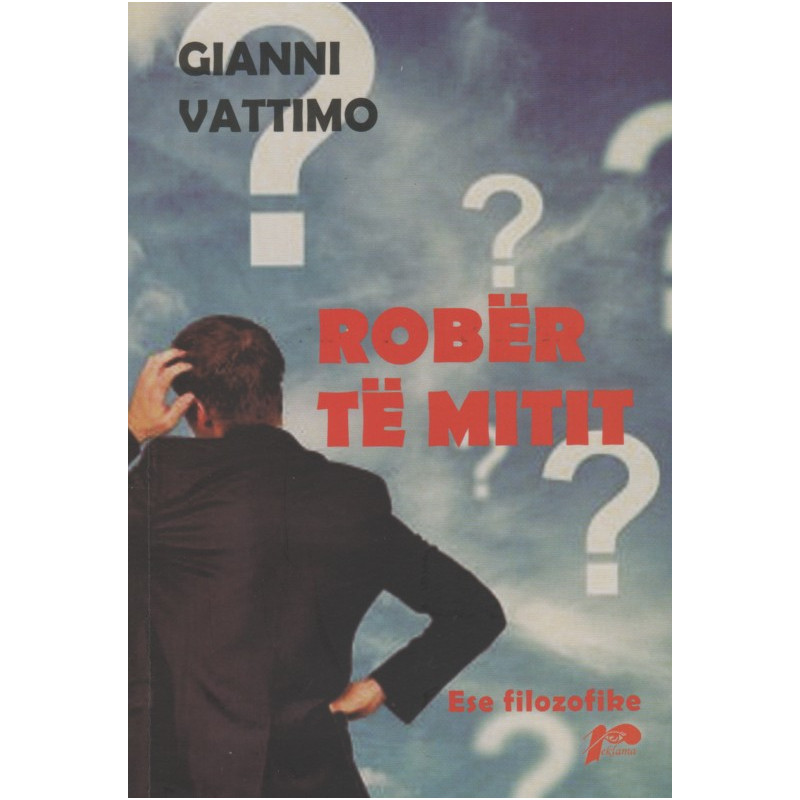 Robër të mitit, Gianni Vattimo