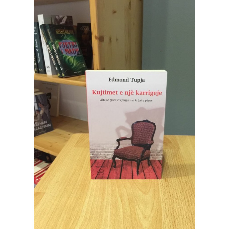 Kujtimet e një karrigeje, Edmond Tupja