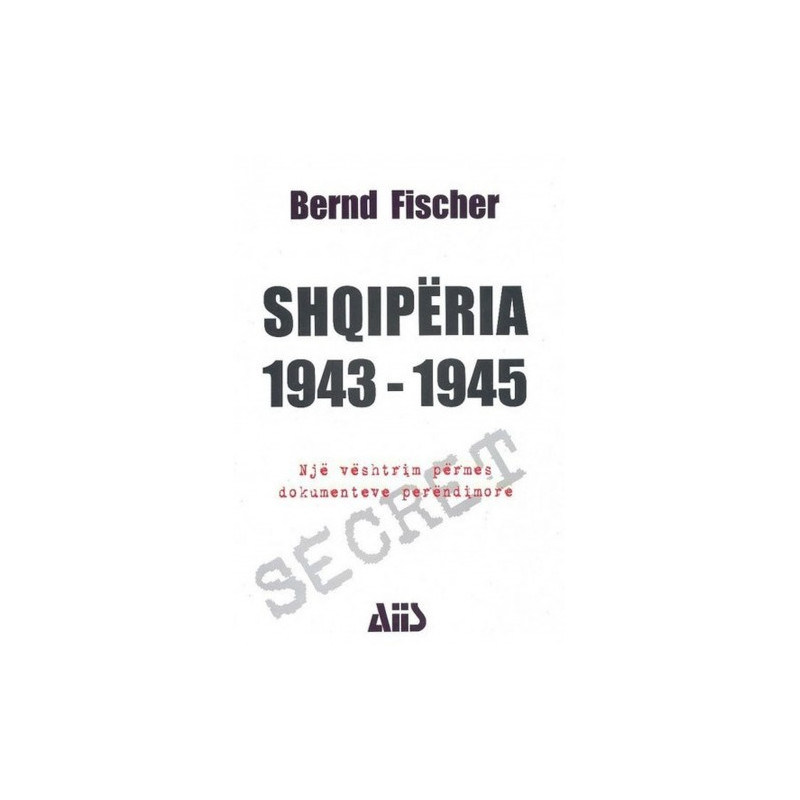 shqiperia 1943-1945, bernd fischer