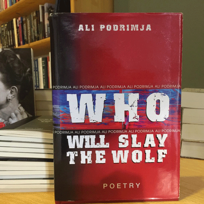 Who will slay the wolf, Ali Podrimja