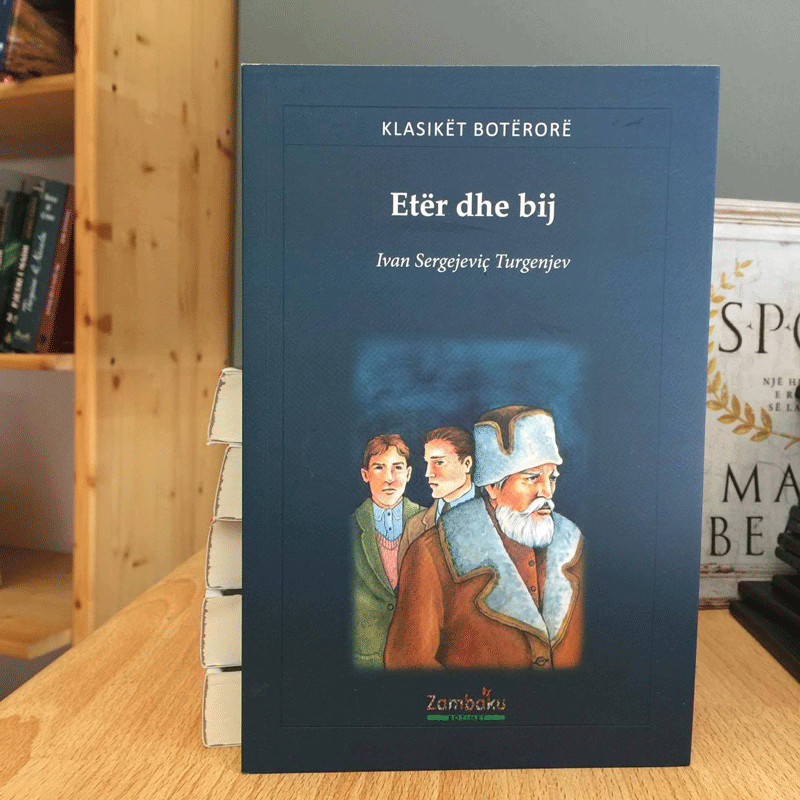 Etër dhe bij, Ivan Sergejeviç Turgenjev